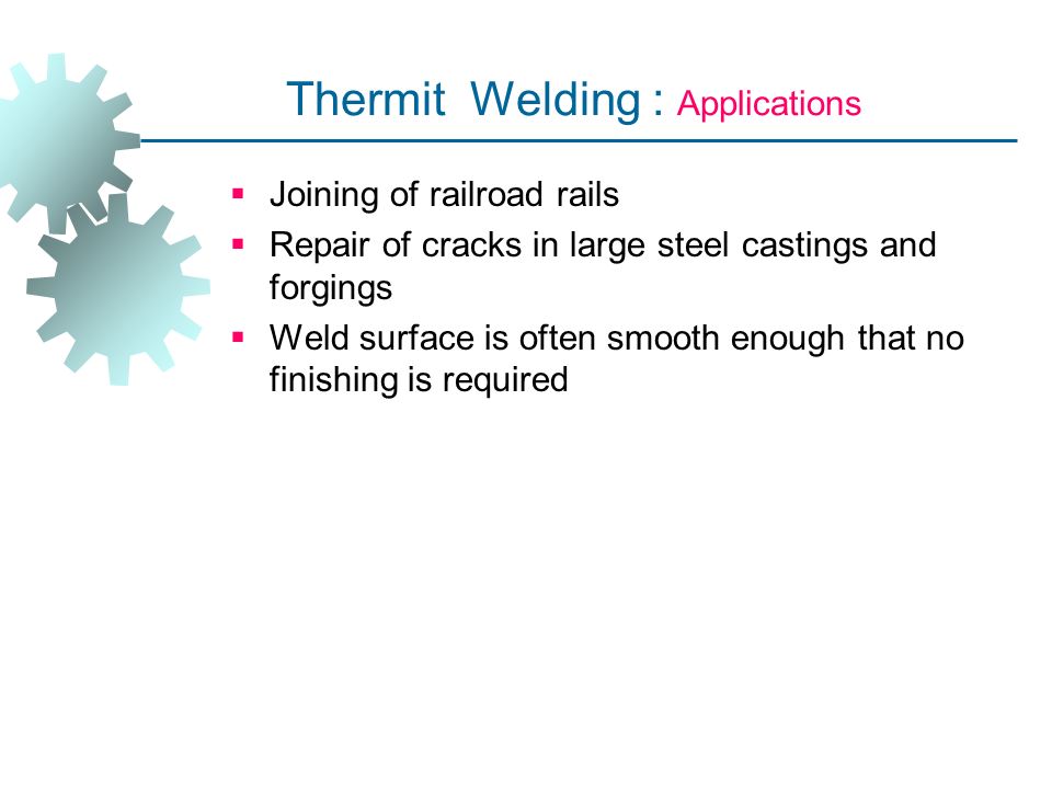 Thermit Welding (TW) Heat source utilized for fusion in the thermit welding  is the exothermic reaction ( in which heat is produced ) of the thermit  mixture. - ppt download