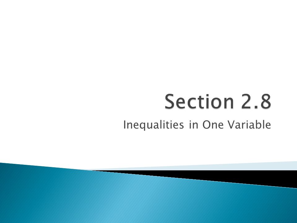 Inequalities in One Variable