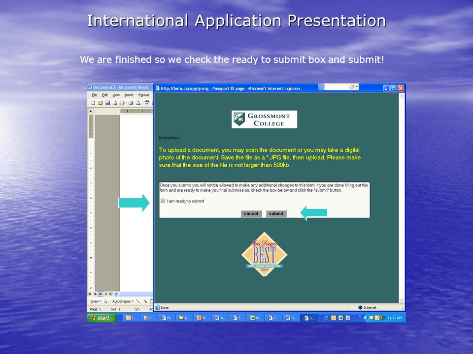 International Application Presentation We are finished so we check the ready to submit box and submit!