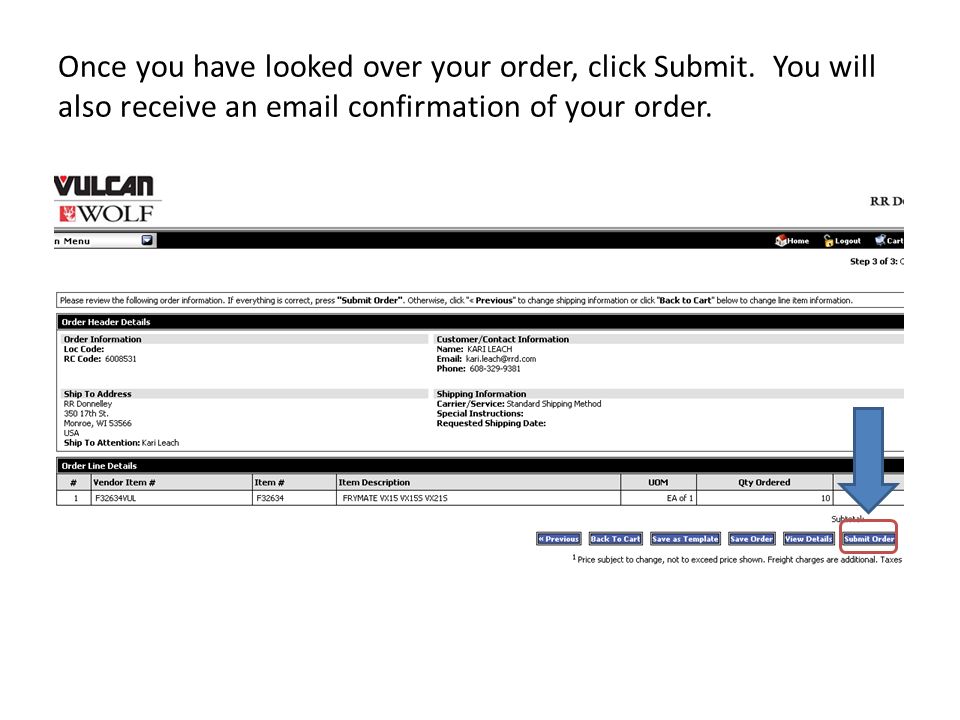 Once you have looked over your order, click Submit.