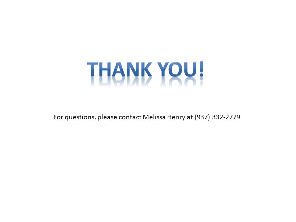 For questions, please contact Melissa Henry at (937)