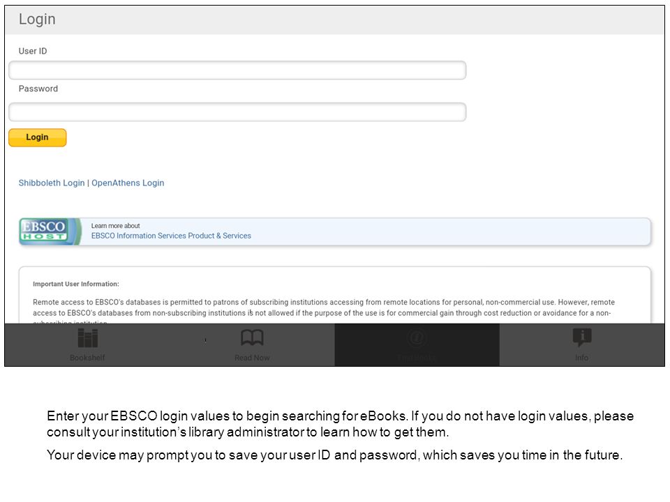 Enter your EBSCO login values to begin searching for eBooks.