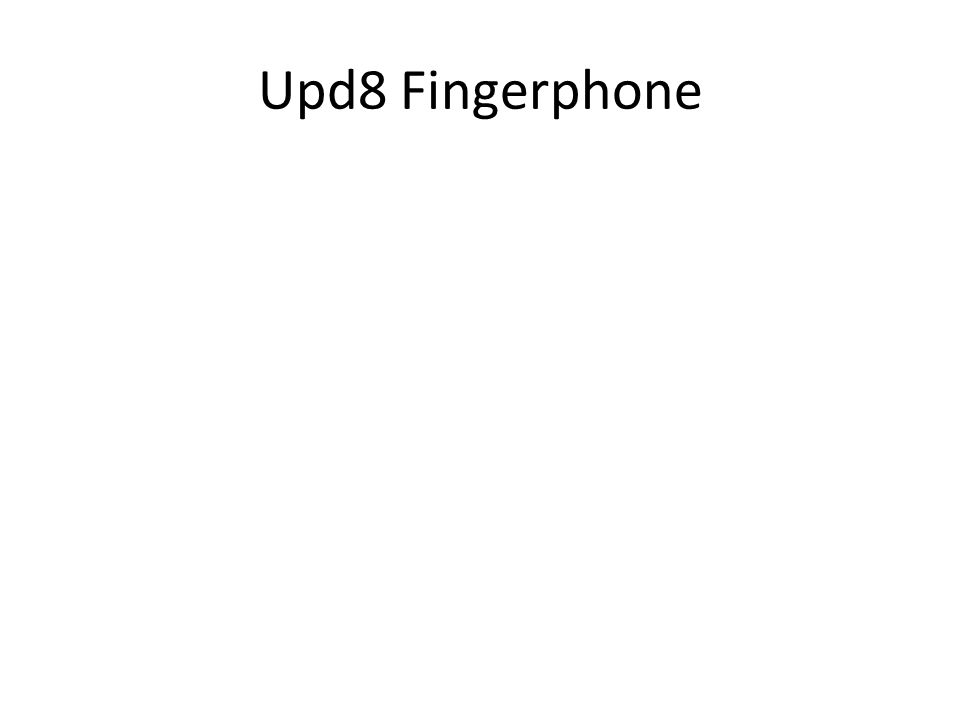Upd8 Fingerphone