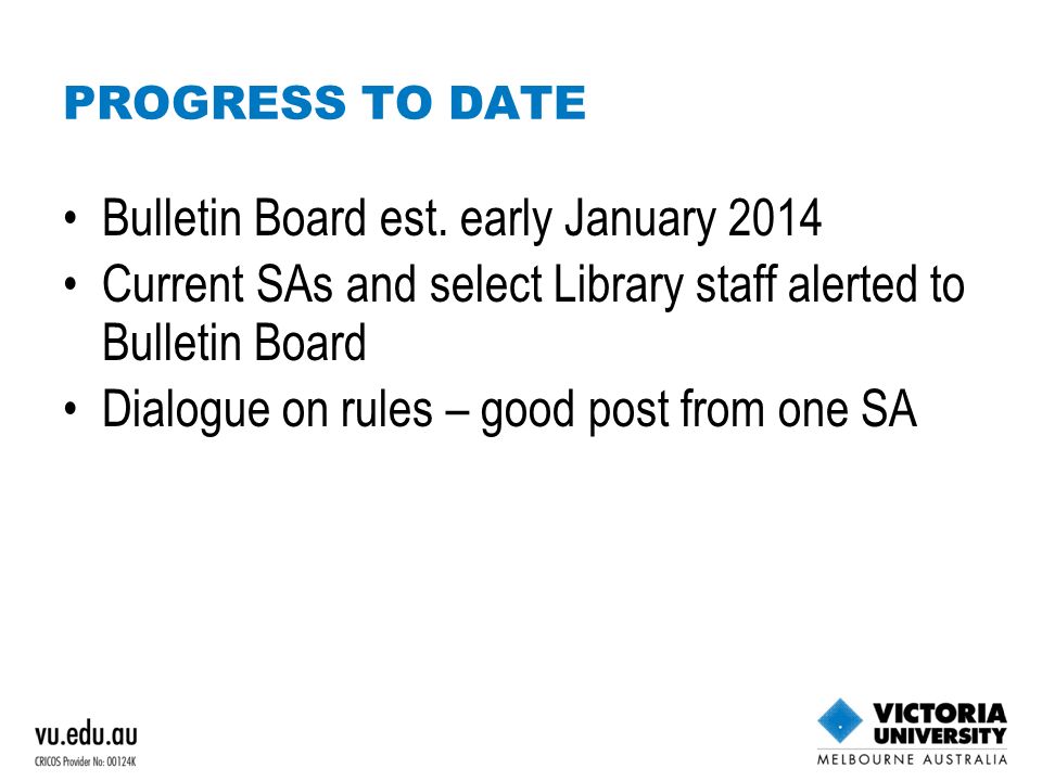 PROGRESS TO DATE Bulletin Board est.