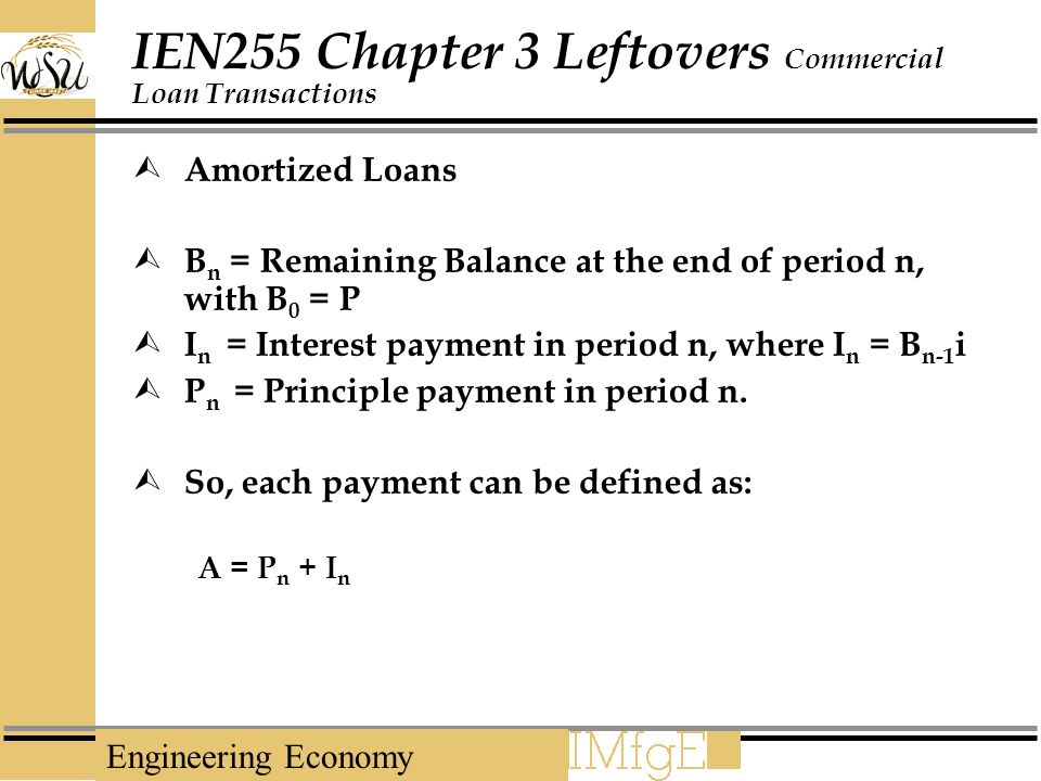 engineering economy ien255 chapter 3 leftovers commercial commercial loan amortization
