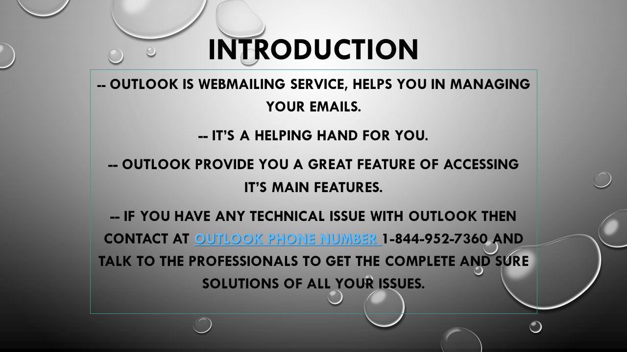 INTRODUCTION -- OUTLOOK IS WEBMAILING SERVICE, HELPS YOU IN MANAGING YOUR  S.