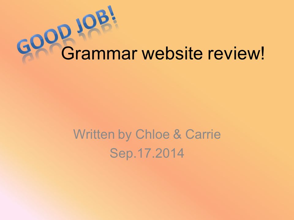 Grammar website review! Written by Chloe & Carrie Sep