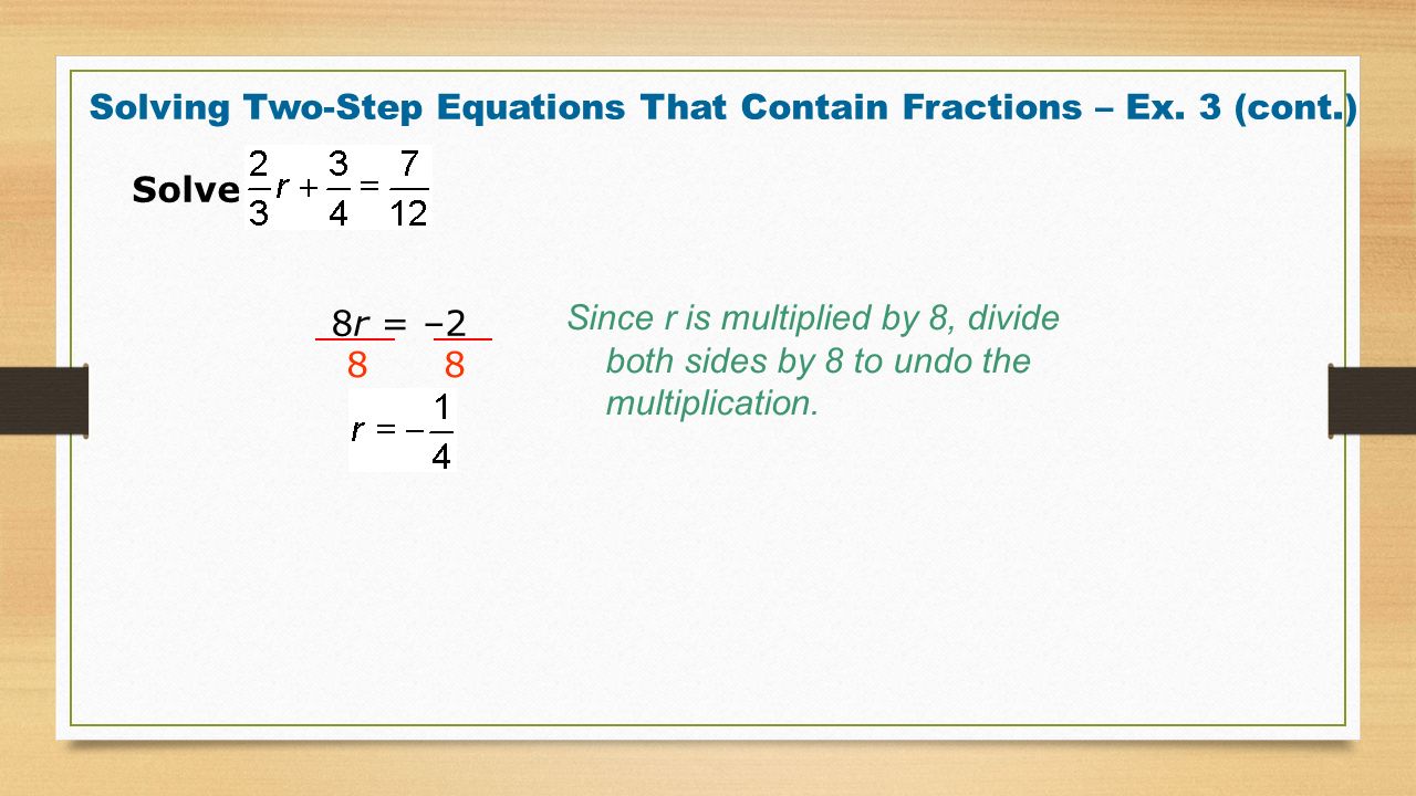 Solving Two-Step Equations That Contain Fractions – Ex.