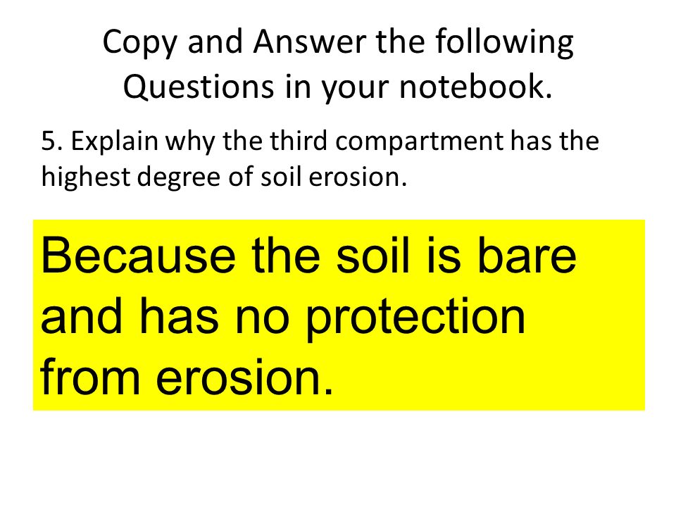 Soil Erosion Video Eric Angat Teacher. Copy and Answer the following ...