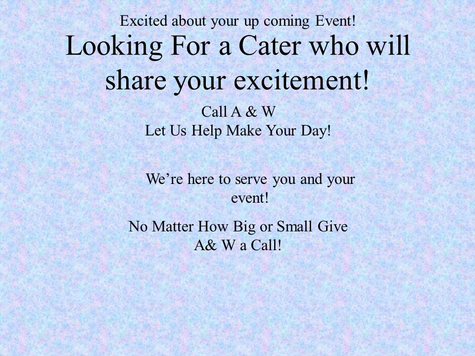 Looking For a Cater who will share your excitement.