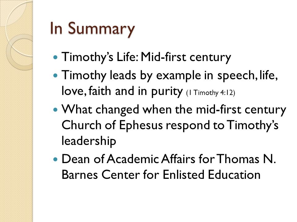 Timothy S Life Mid First Century Verses 21 St Century Leadership