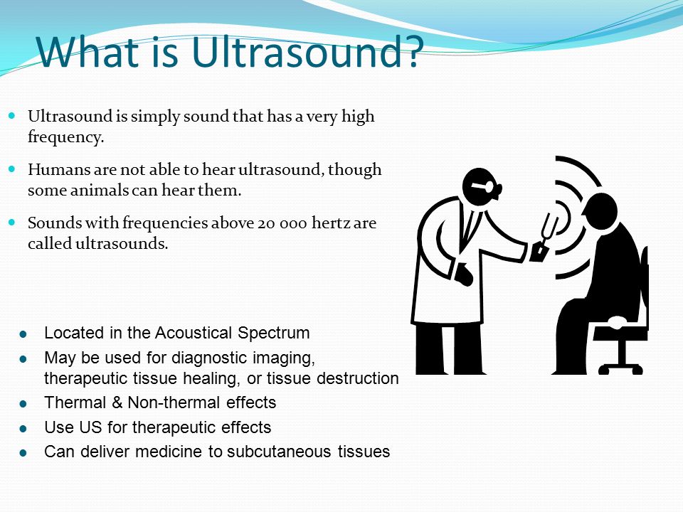 Ilídio Lopes. What is Ultrasound? Ultrasound is simply sound that has a  very high frequency. Humans are not able to hear ultrasound, though some  animals. - ppt download