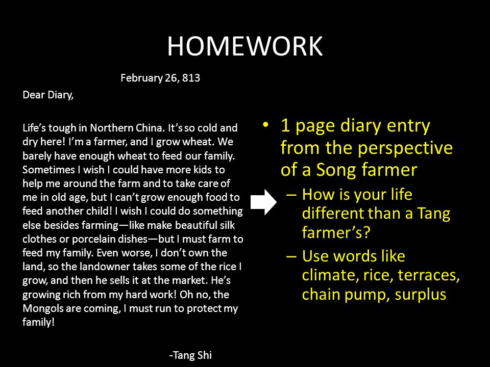 DO NOW Read the diary entry of a Tang farmer. What problems did this farmer  have? List at least three. February 26, 813 Dear Diary, Life's tough in  Northern. - ppt download
