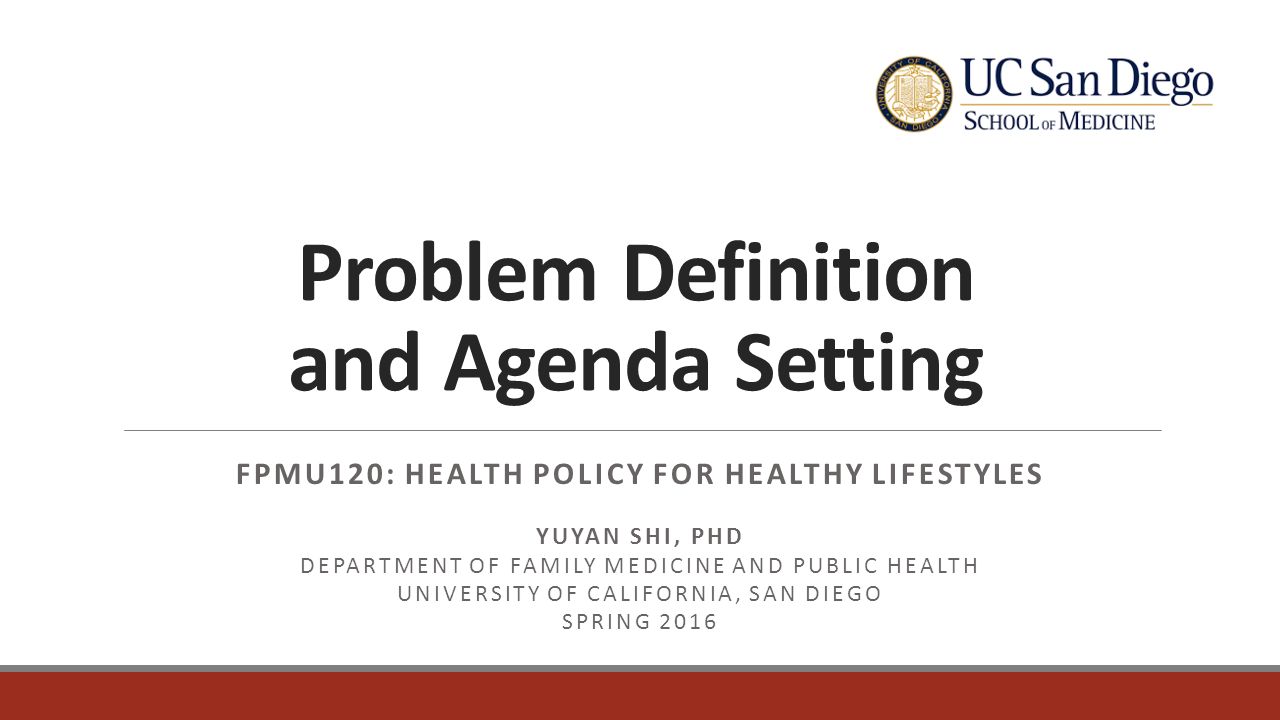 problem definition and agenda setting fpmu120: health policy for