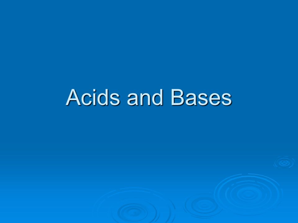 Acids and Bases. An acid is a compound that dissolves in water to form ...