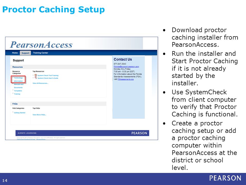 Proctor Caching Setup 14 Download proctor caching installer from PearsonAccess.