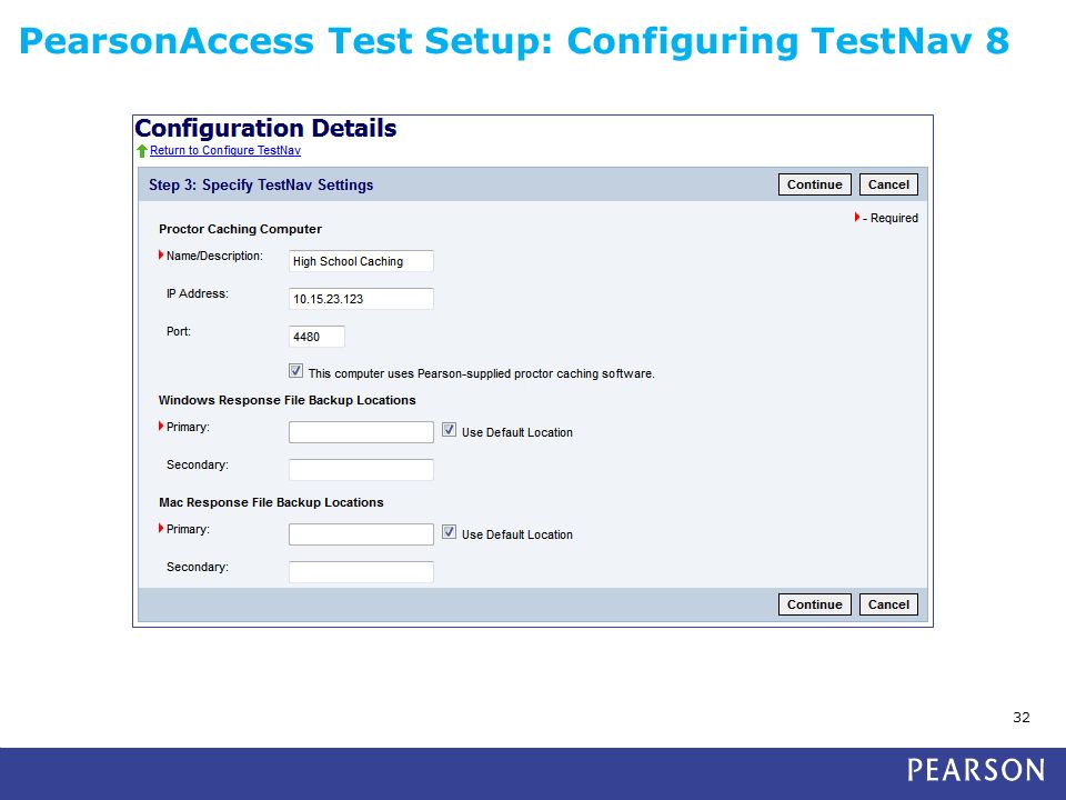PearsonAccess Test Setup: Configuring TestNav 8 32