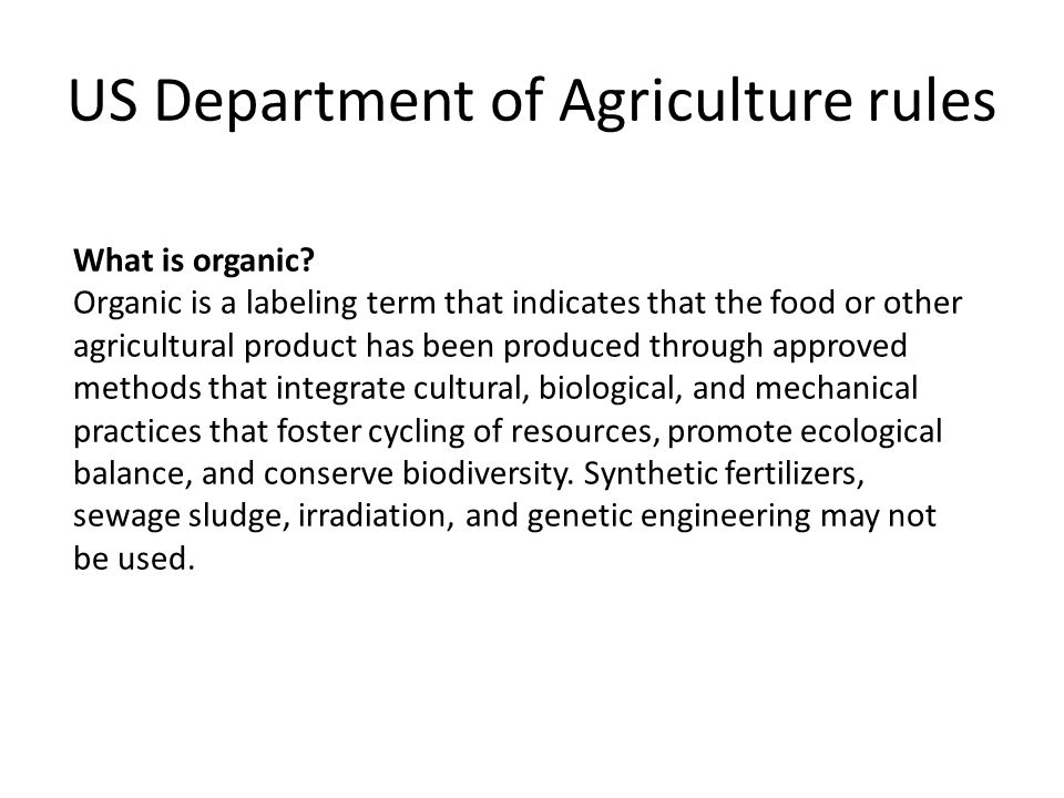 US Department of Agriculture rules What is organic.