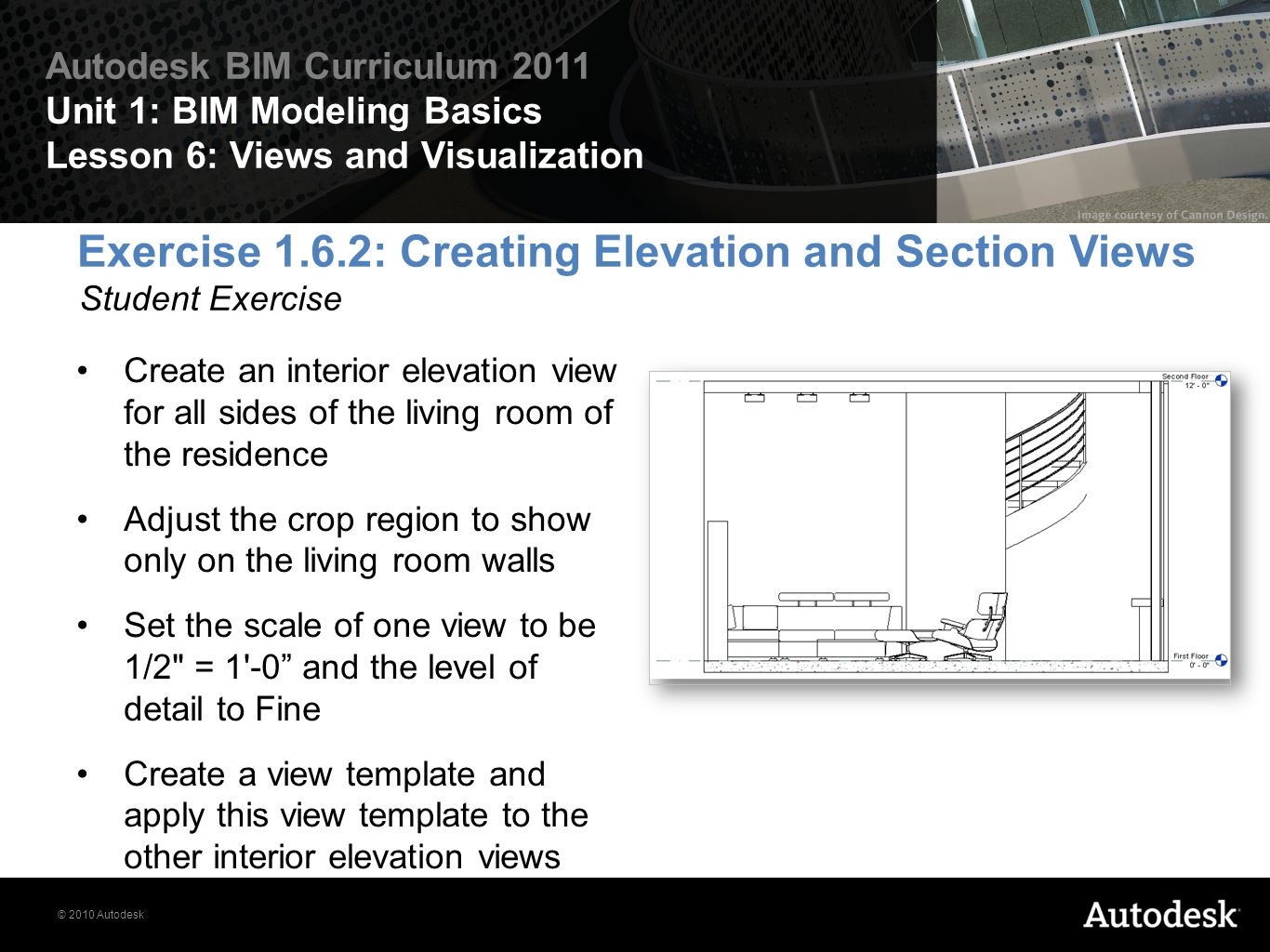 © 2010 Autodesk Autodesk BIM Curriculum 2011 Unit 1: BIM Modeling ...