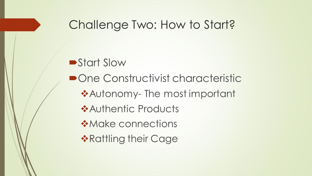 Challenge Two: How to Start.