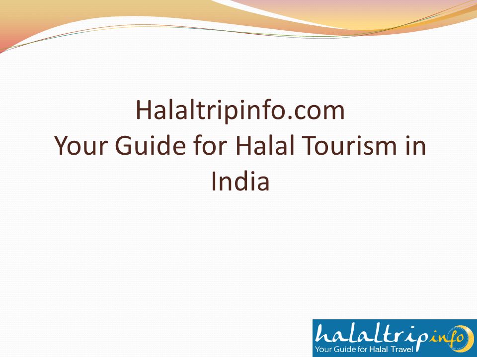 Halaltripinfo.com Your Guide for Halal Tourism in India