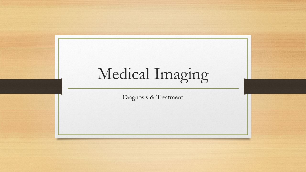 Medical Imaging Diagnosis Treatment Diagnosis Of Disease - 