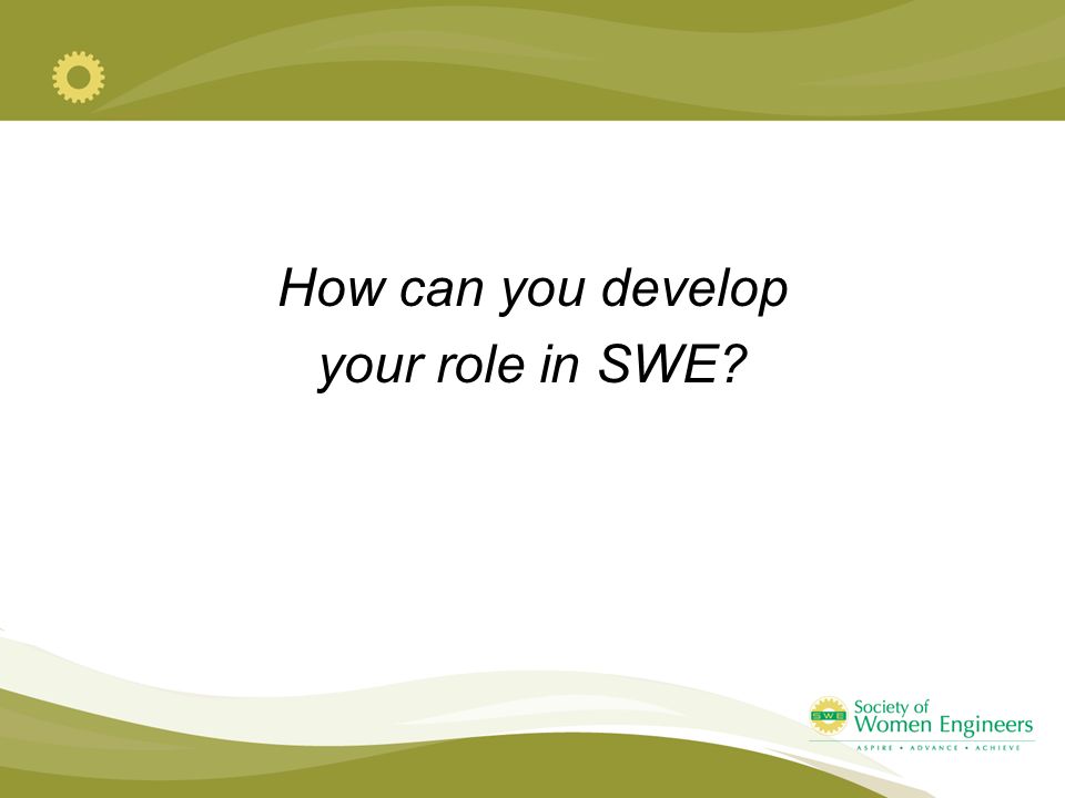 How can you develop your role in SWE