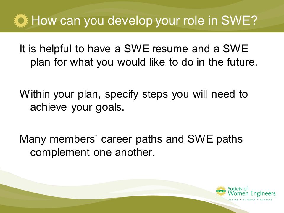 How can you develop your role in SWE.