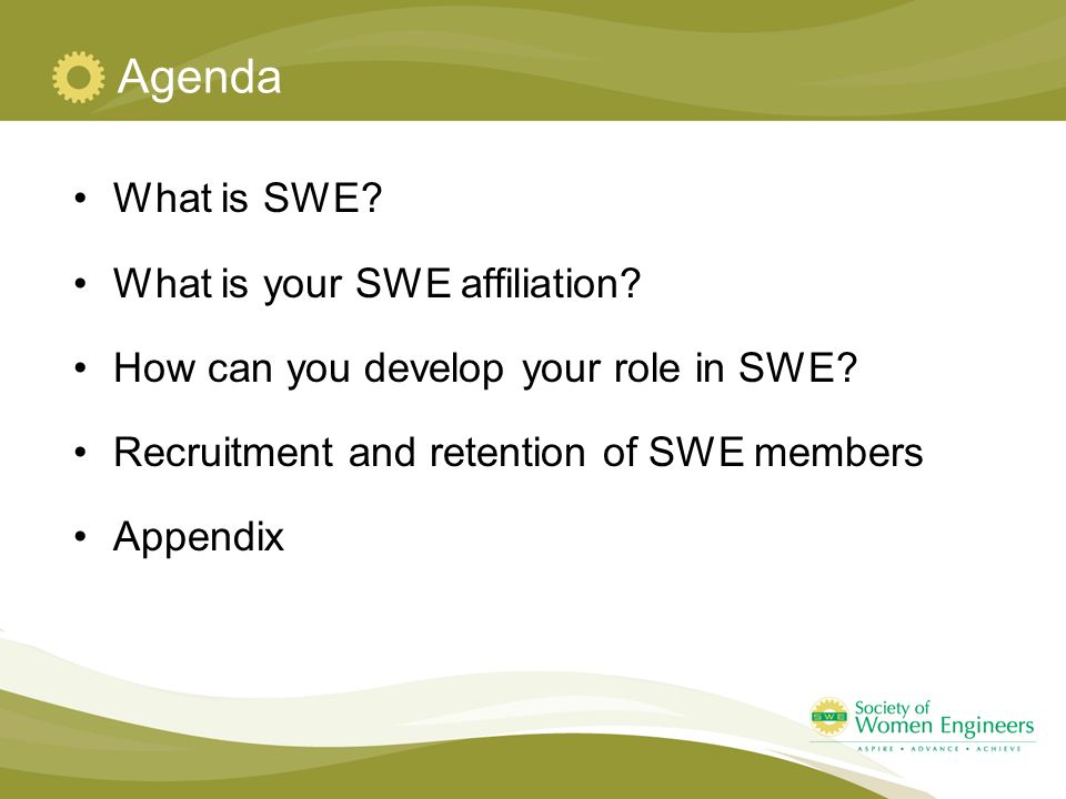 Agenda What is SWE. What is your SWE affiliation.