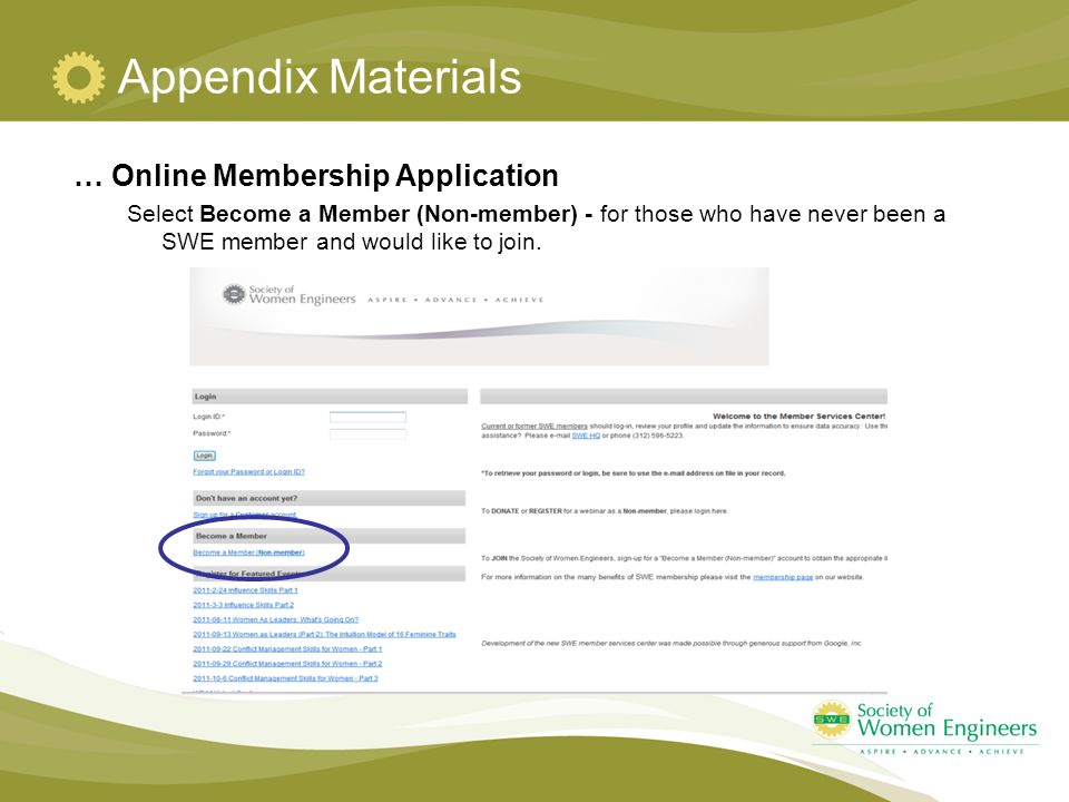Appendix Materials … Online Membership Application Select Become a Member (Non-member) - for those who have never been a SWE member and would like to join.