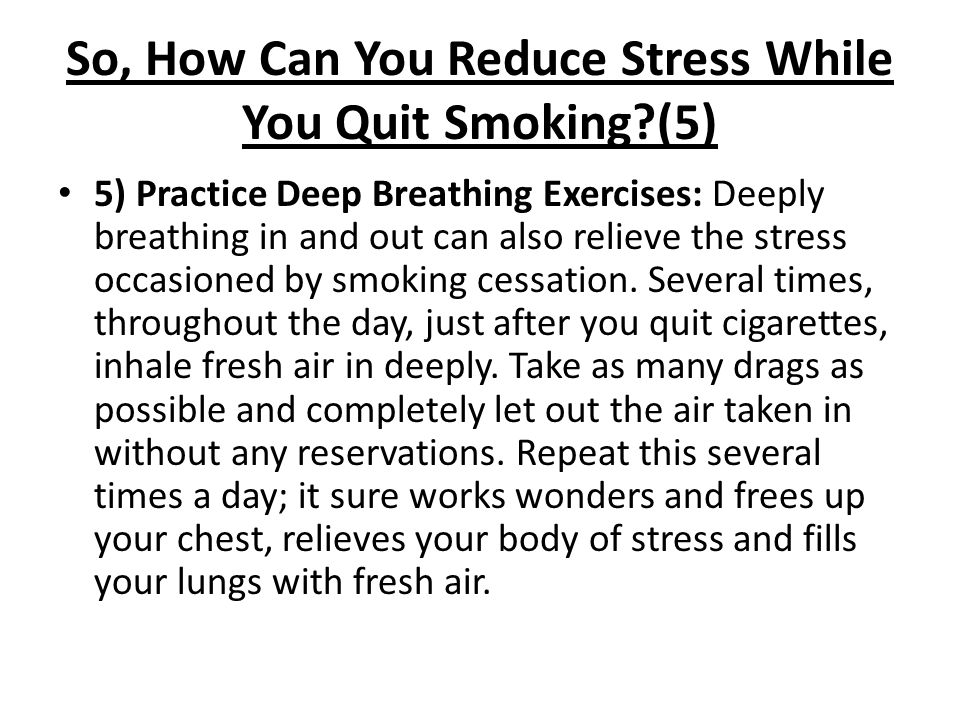 How to Relieve Stress after Smoking Cessation By ppt download