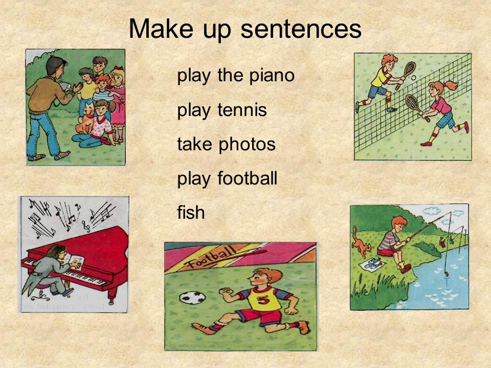 Keep up sentences. Play Football но Play the Piano. Play Football Play the Piano артикль. Make sentences Football/Play/he. Картинки настоящее длительное на улице.