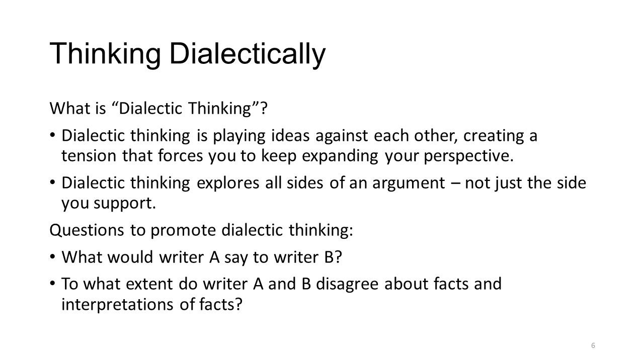Thinking Dialectically What is Dialectic Thinking .