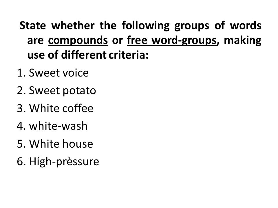 Group the words. Word-Groups and Compounds. Free Word Groups. Word Groups or Compounds. Word Groups and Compounds difference.