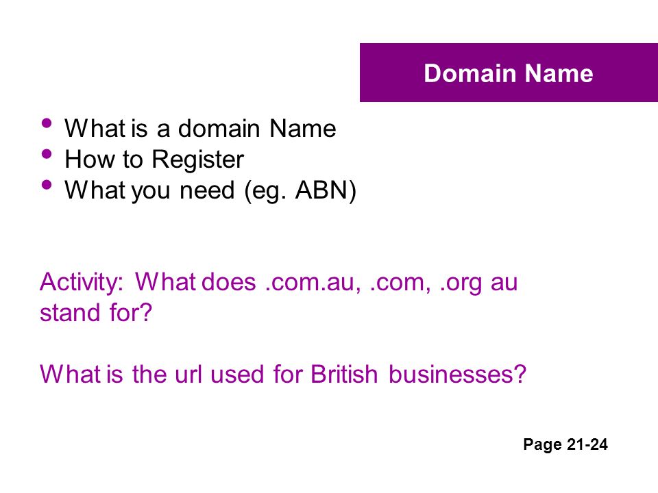 Domain Name What is a domain Name How to Register What you need (eg.