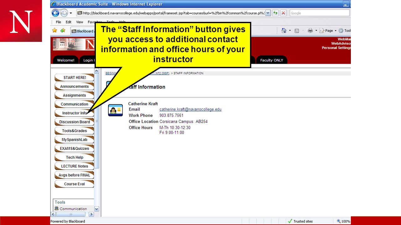 The Staff Information button gives you access to additional contact information and office hours of your instructor