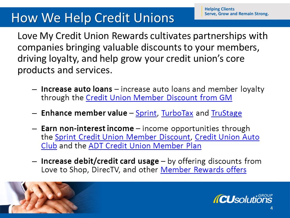 How We Help Credit Unions Love My Credit Union Rewards cultivates partnerships with companies bringing valuable discounts to your members, driving loyalty, and help grow your credit union’s core products and services.