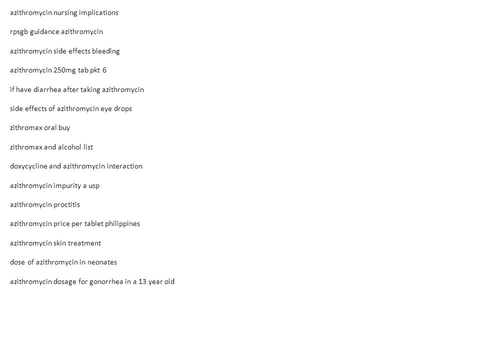 Azithromycin 8 i took