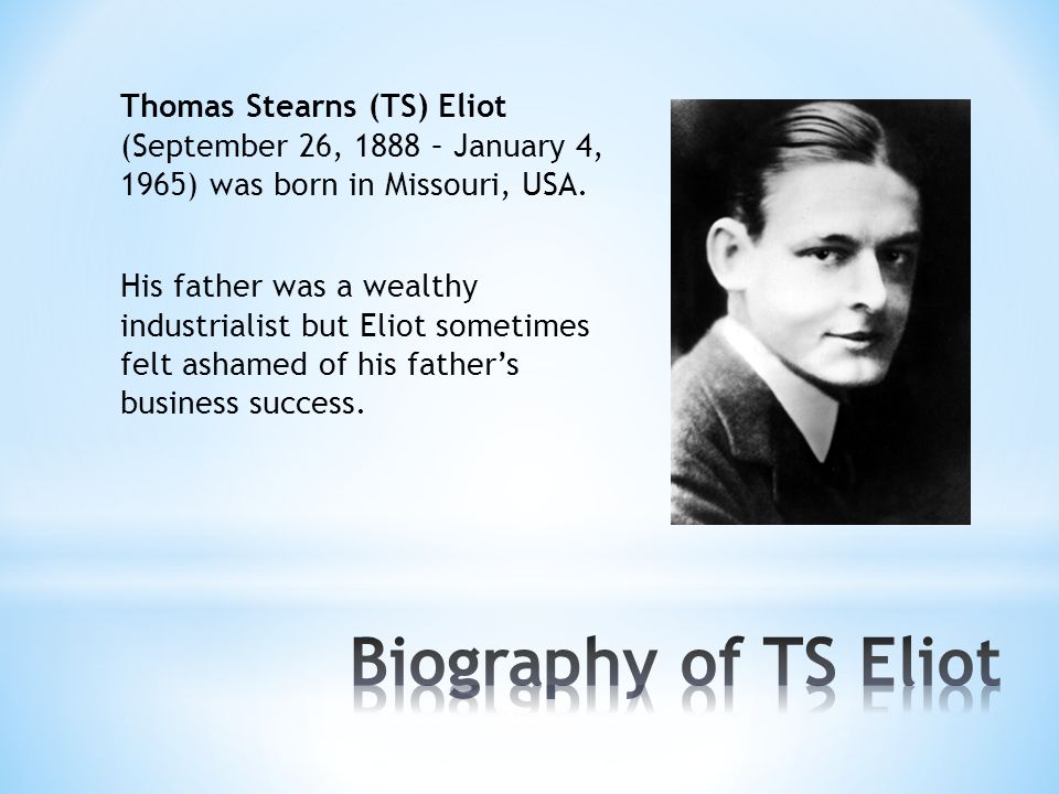 Реферат: TS Eliot Essay Research Paper Thomas Stearns