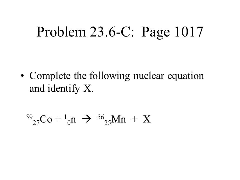 Chapter 23 Nuclear Chemistry Nuclear Changes Nuclear Equations U Th He Ppt Download