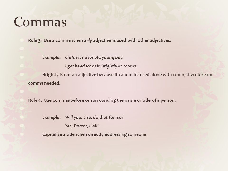 COMMAS. Commas Rule 1: Use commas to separate words and word groups with a  series of three or more. Example: I'm going camping and I'm taking bread,  milk, - ppt download