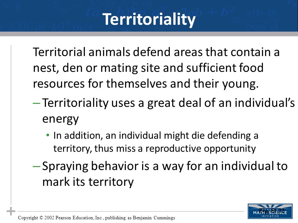 22 Social Behavior – Agonistic behavior – contest behavior determining access to resources – Dominance hierarchy - pecking order – Territoriality - defending an area against others