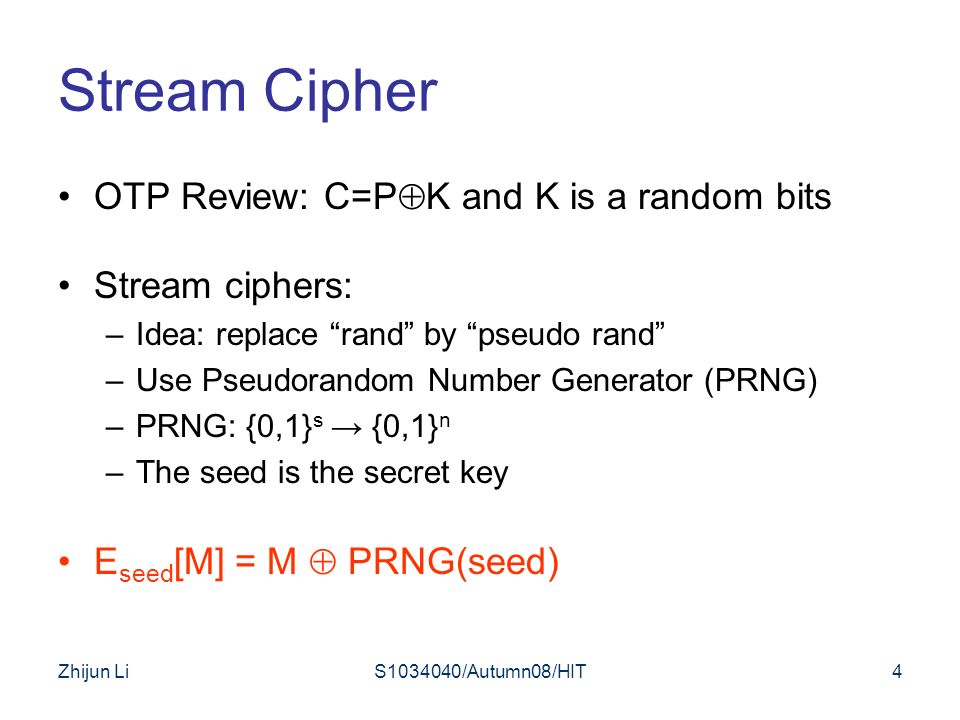Chapter 5 Stream Cipher Cryptography-Principles and Practice Harbin  Institute of Technology School of Computer Science and Technology Zhijun Li  - ppt download