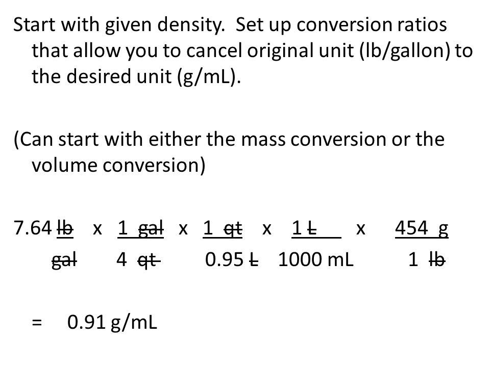 Dimensional Analysis practice Olive oil has a density of 7.64 lbs/gallon.  What is its density in grams/mL? 1 qt = 0.95 L 4 qt = 1 gal 1 lb = 454 g. -  ppt download