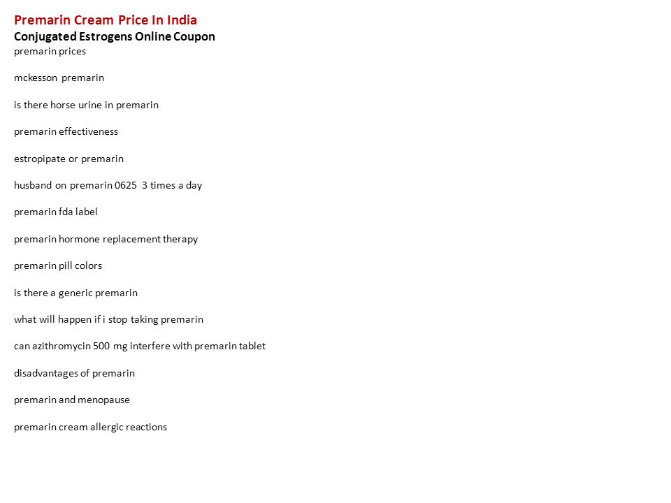 Premarin Product Price tag Inside of India Conjugated Estrogens On the internet graphic relating to Premarin Coupon Printable called Premarin Product Expense Inside India Conjugated Estrogens On-line