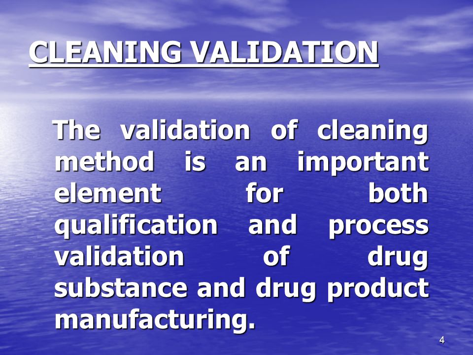 Cleaning validation: a practical approach