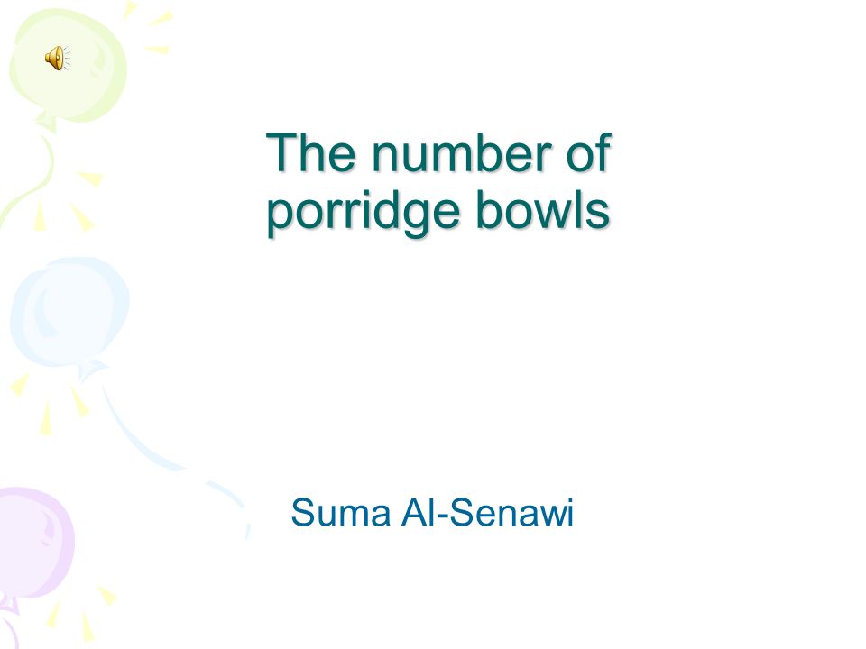 The number of porridge bowls Suma Al-Senawi
