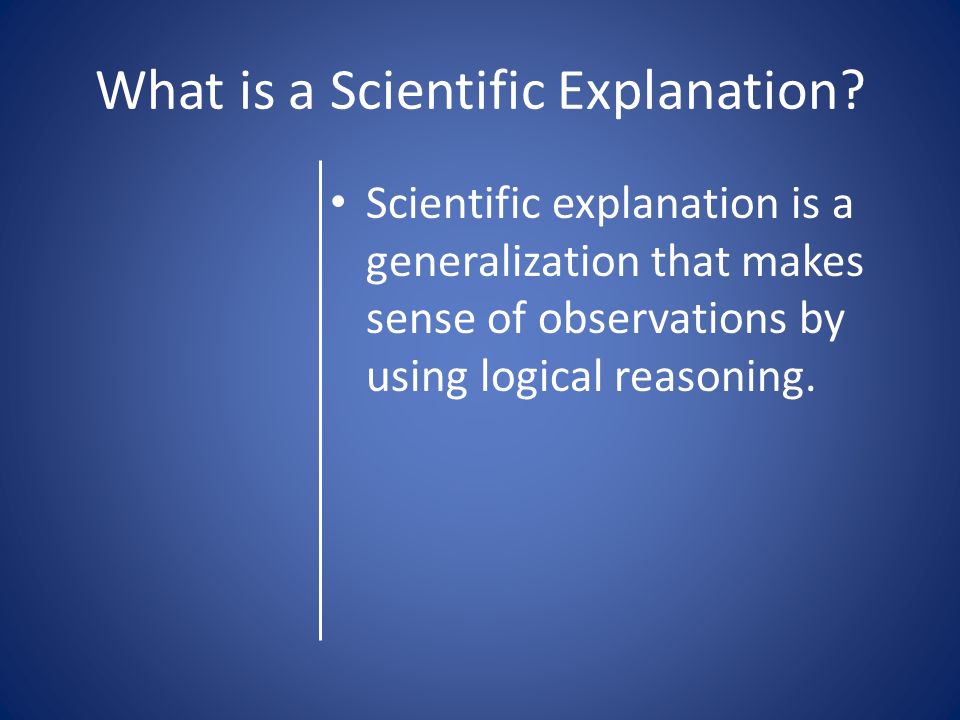 What is a Scientific Explanation.