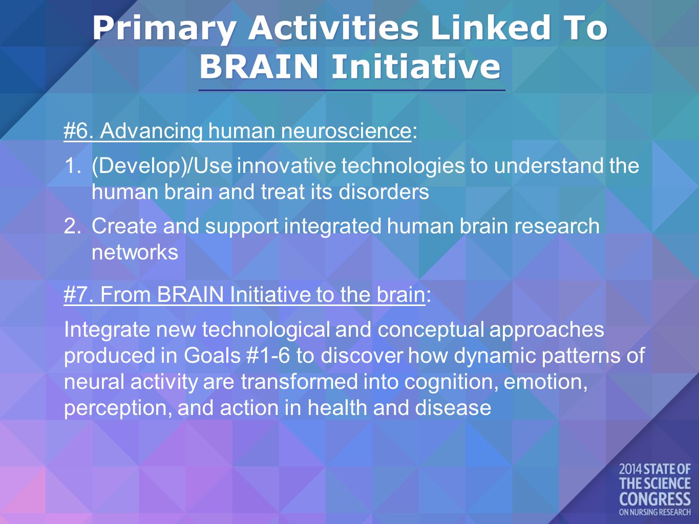 Primary Activities Linked To BRAIN Initiative #6.