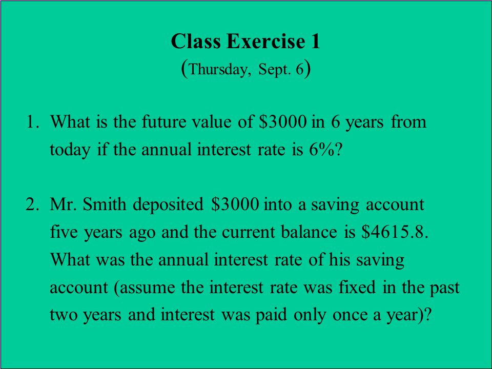 Class Exercise 1 ( Thursday, Sept. 6 ) 1.